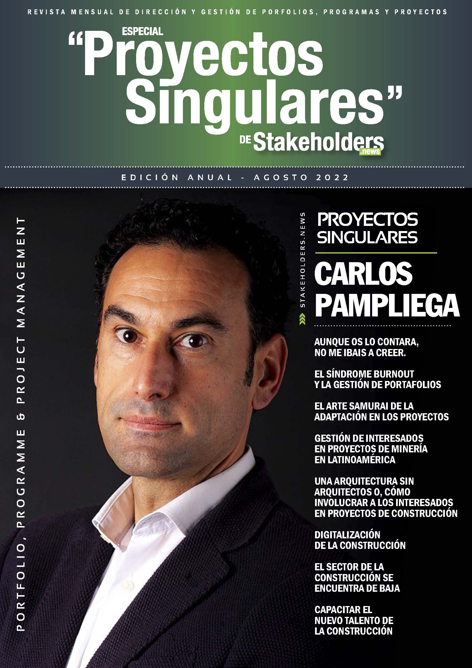 Revista Stakeholders - Primera Temporada - Proyectos Singulares con Carlos Pampliega