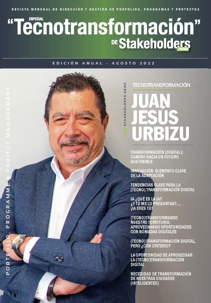 Revista Stakeholders - Primera Temporada - Tecnotransformación con Juan Jesús Urbizu