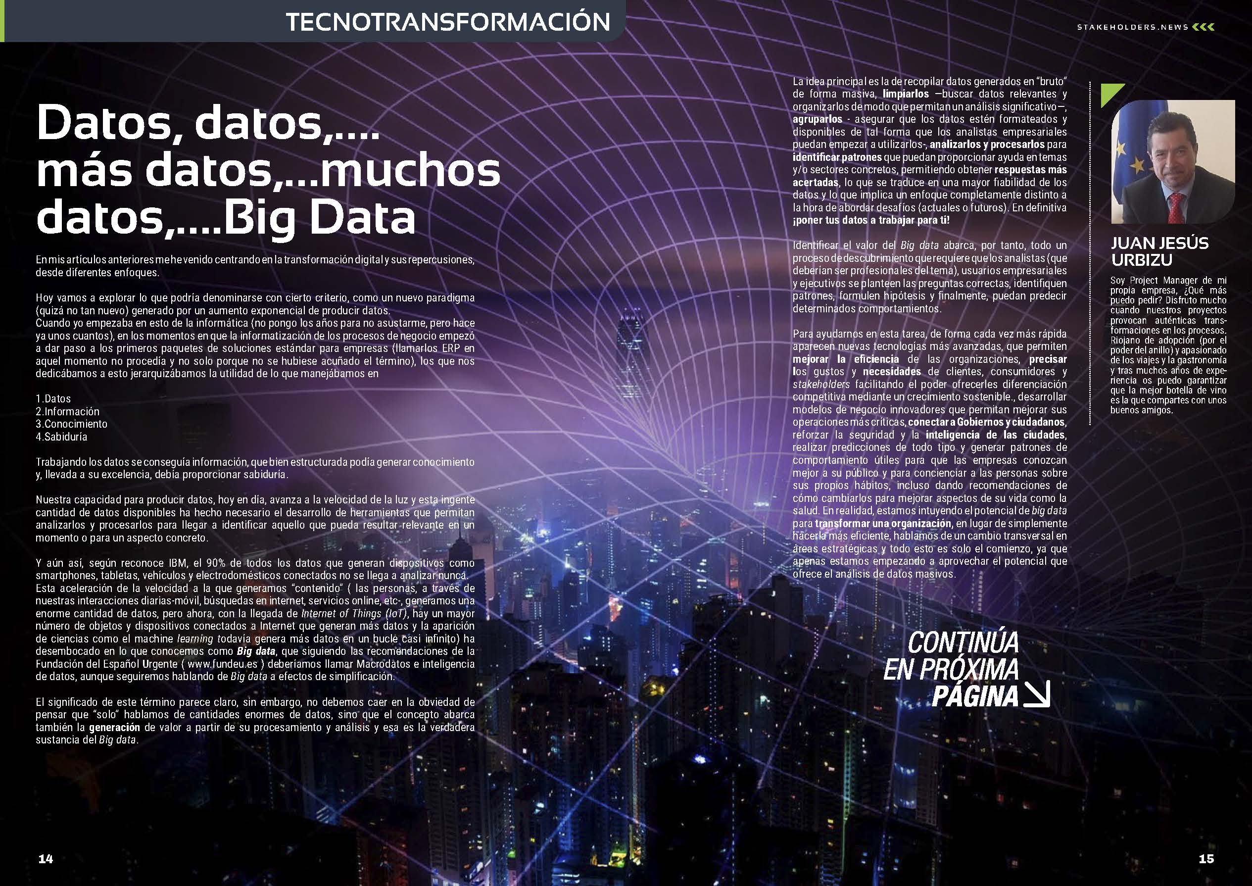 Artículo "Datos, datos,….más datos,…muchos datos,….Big Data" de Juan Jesús Urbizu en la Sección "TecnoTransformación" de la Revista Stakeholders.news