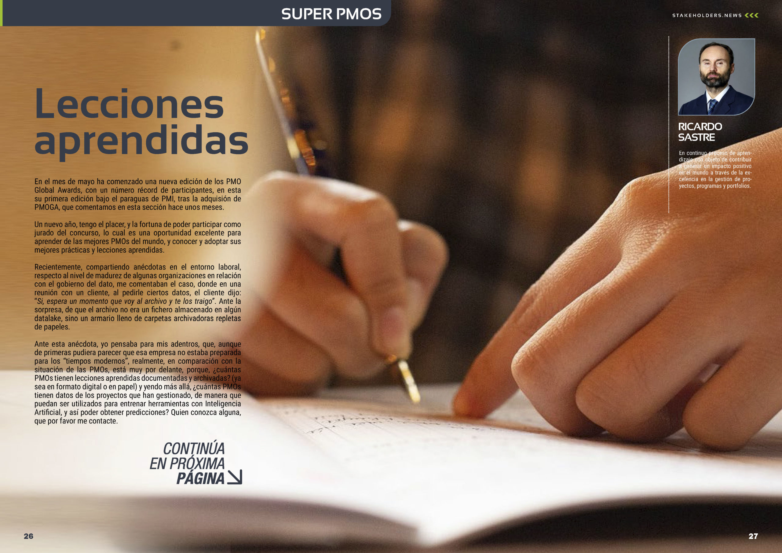 "Lecciones aprendidas" artículo de Ricardo Sastre Martín en la Sección "Súper PMOs" de la edición de junio de la revista mensual Stakeholders.news La Revista Líder de la Alta Dirección y los Profesionales de Gobierno, Dirección y Gestión de Porfolios, Programas y Proyectos.