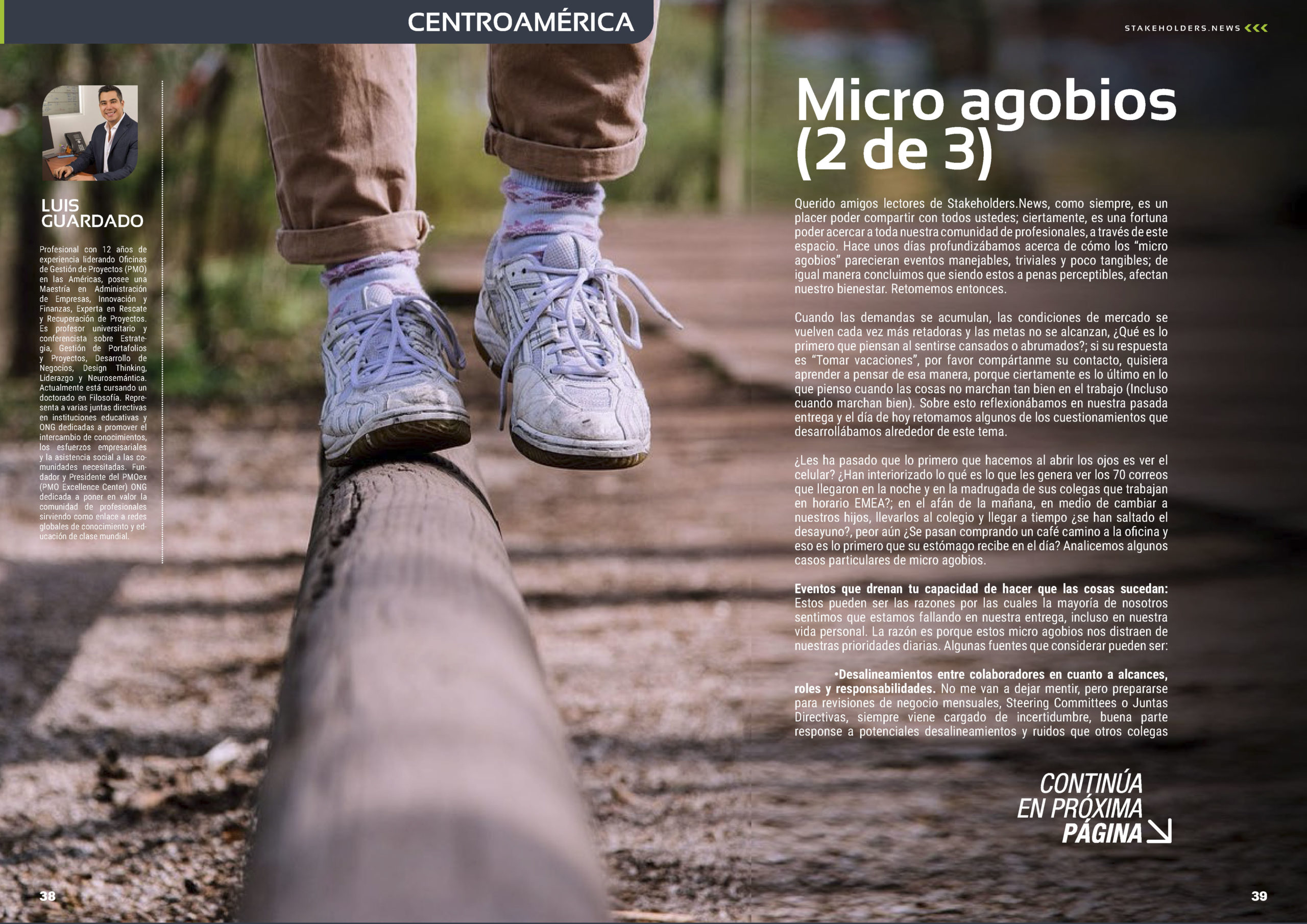 "Micro agobios (2 de 3)" artículo de Luis Guardado en la Sección "Centroamérica" de la edición de junio de la revista mensual Stakeholders.news La Revista Líder de la Alta Dirección y los Profesionales de Gobierno, Dirección y Gestión de Porfolios, Programas y Proyectos.