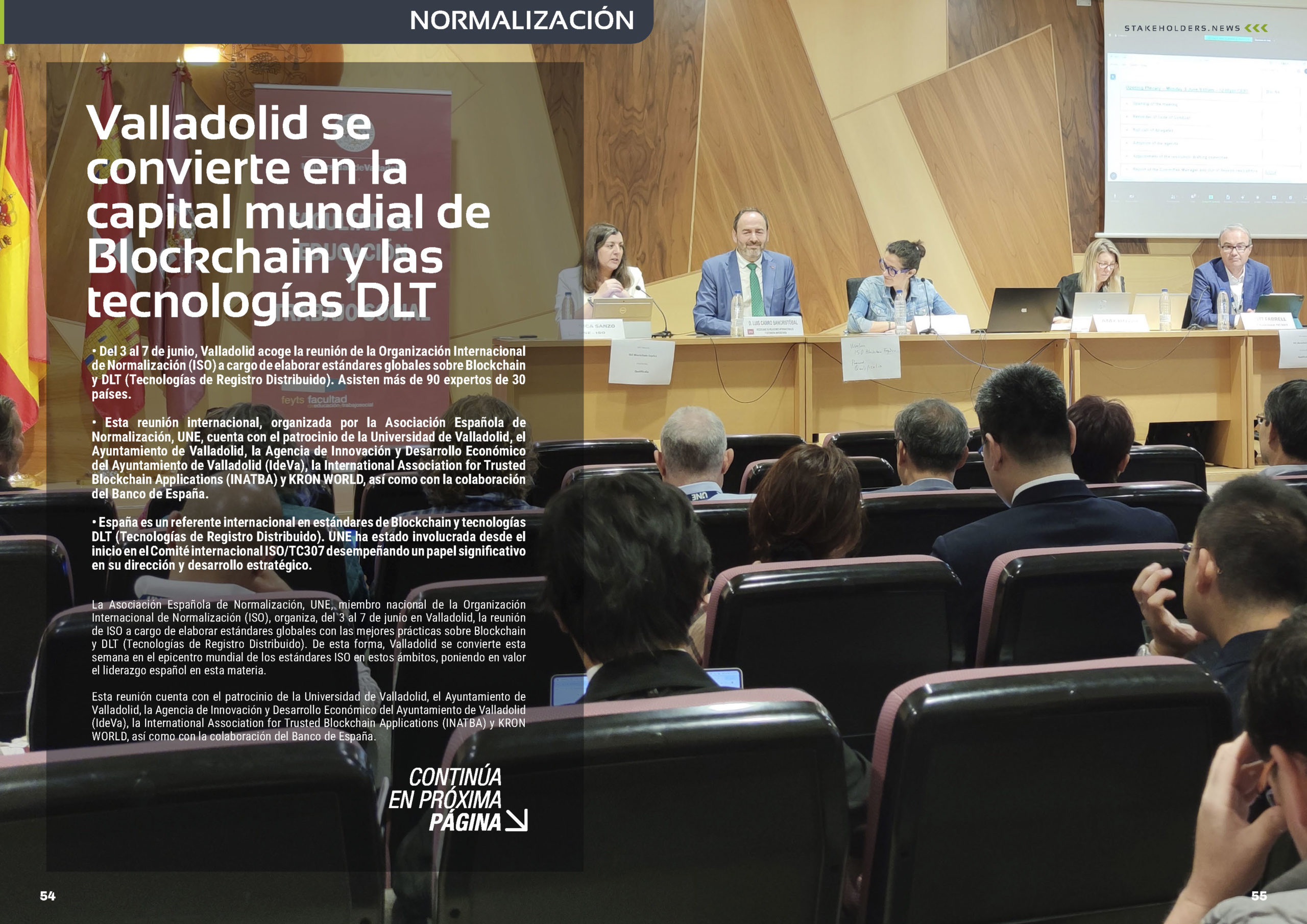 "Valladolid se convierte en la capital mundial de Blockchain y las tecnologías DLT" artículo en la Sección "Normalización" de la edición de junio de la revista mensual Stakeholders.news La Revista Líder de la Alta Dirección y los Profesionales de Gobierno, Dirección y Gestión de Porfolios, Programas y Proyectos.