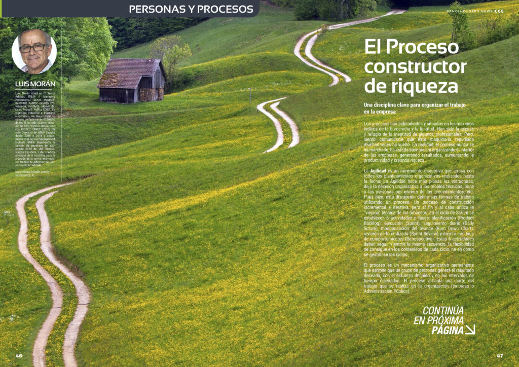 "El Proceso constructor de riqueza" artículo de Luis Morán Abad en la Sección "Personas y Procesos" de la edición de julio de la revista mensual Stakeholders.news La Revista Líder de la Alta Dirección y los Profesionales de Gobierno, Dirección y Gestión de Porfolios, Programas y Proyectos.