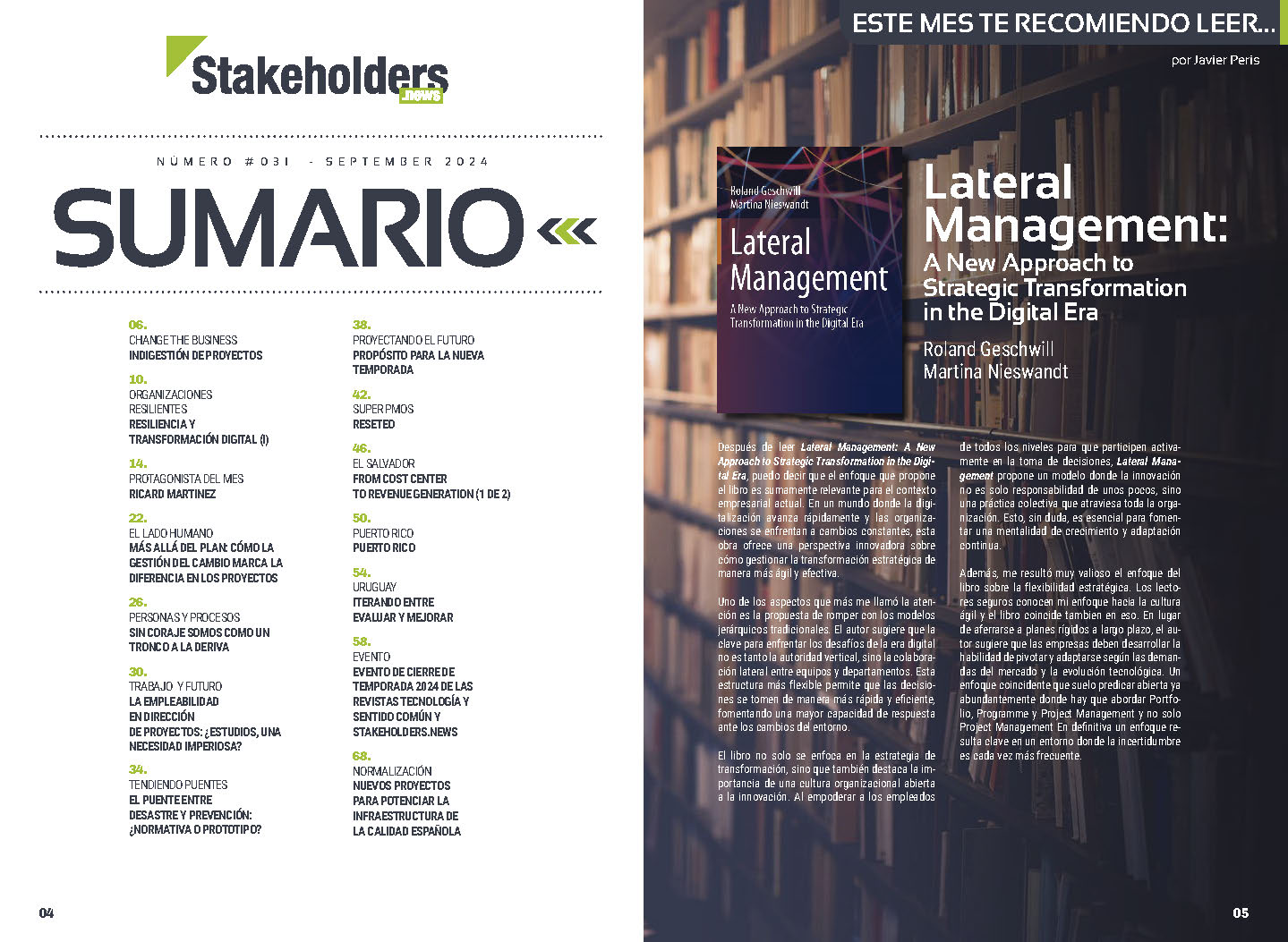 "Lateral Management: Approach to Strategic Transformation in the Digital Era"" este me en te Recomiendo Leer... por Javier Peris en la Edicion de septiembre de la revista mensual Stakeholders.news La Revista Líder de la Alta Dirección y los Profesionales de Gobierno, Dirección y Gestión de Porfolios, Programas y Proyectos.