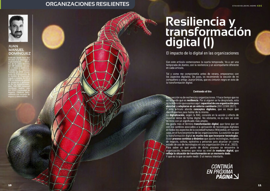 "Resiliencia y Transformación Digital (I)" artículo de Juan Manuel Dominguez en la Sección "Organizaciones Resilientes" de la edición de septiembre de la revista mensual Stakeholders.news La Revista Líder de la Alta Dirección y los Profesionales de Gobierno, Dirección y Gestión de Porfolios, Programas y Proyectos.