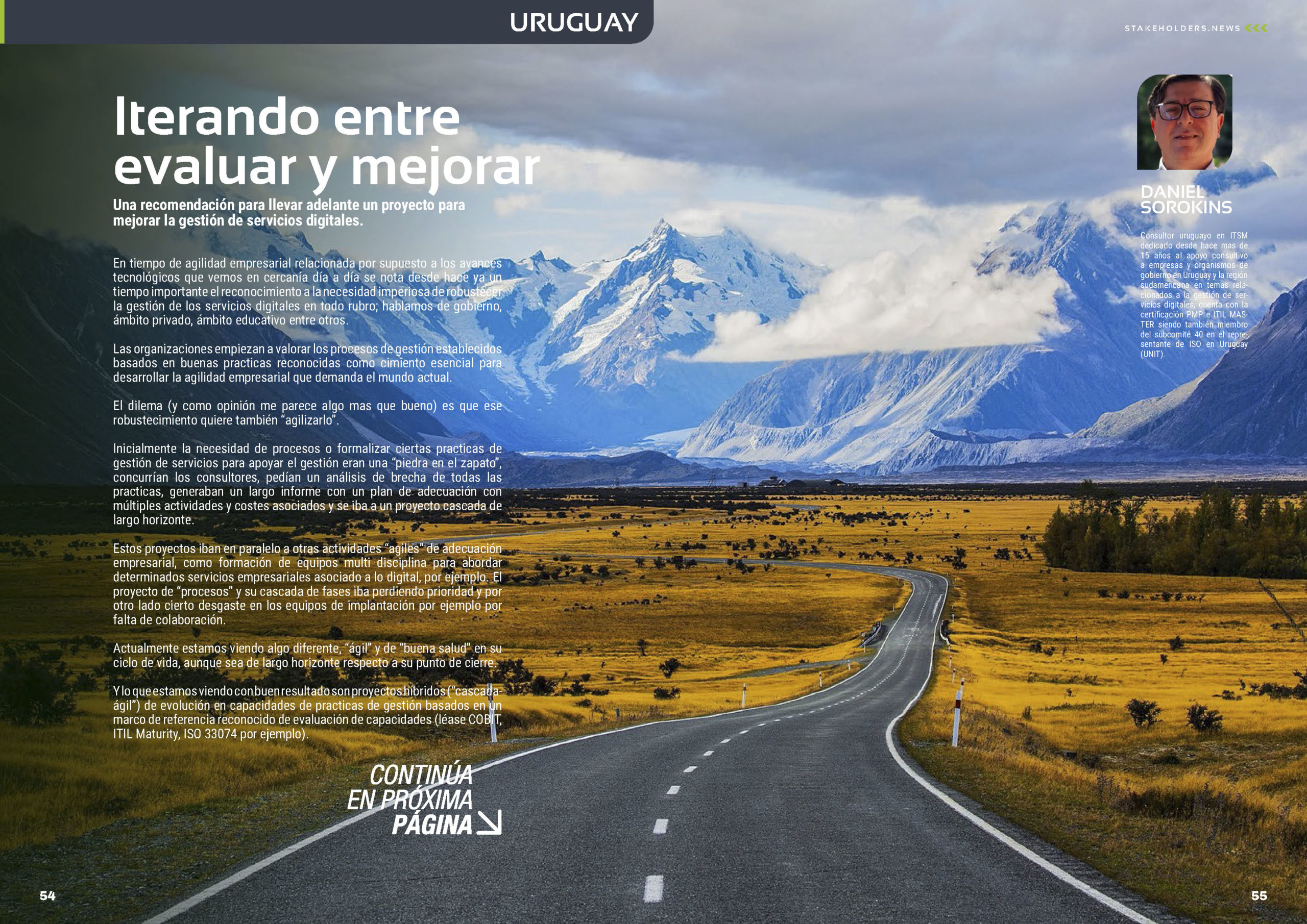 "Iterando entre Evaluar y Mejorar" artículo de Daniel Sorokins en la Sección "Uruguay" de la edición de septiembre de la revista mensual Stakeholders.news La Revista Líder de la Alta Dirección y los Profesionales de Gobierno, Dirección y Gestión de Porfolios, Programas y Proyectos.