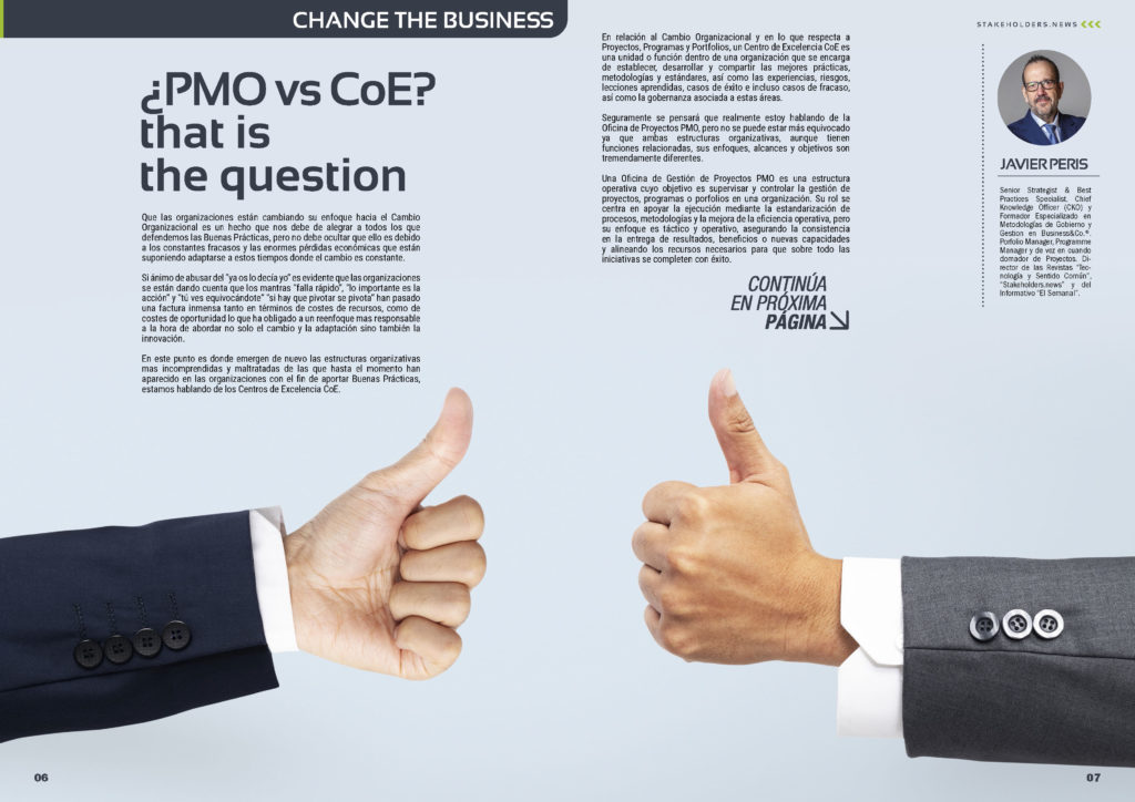 "¿PMO vs CoE? That Is The Question" artículo de Javier Peris en la Sección "Change the Business" de la edición de octubre de la revista mensual Stakeholders.news La Revista Líder de la Alta Dirección y los Profesionales de Gobierno, Dirección y Gestión de Porfolios, Programas y Proyectos.