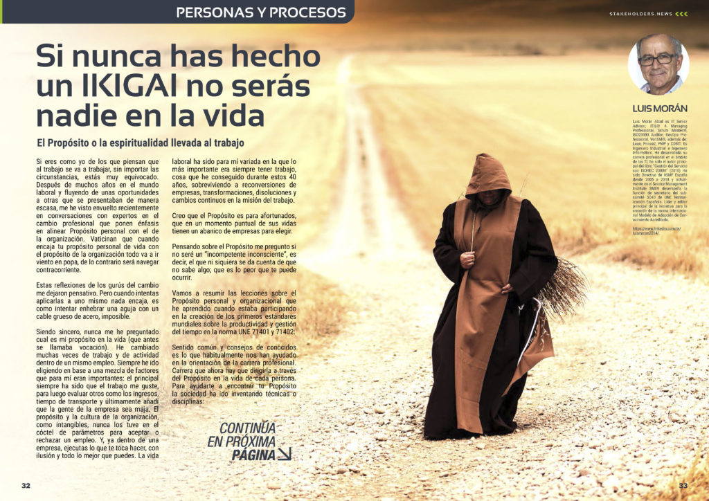 "Si nunca has hecho un IKIGAI no serás nadie en la vida" artículo de Luis Morán Abad en la Sección "Personas y Procesos" de la edición de octubre de la revista mensual Stakeholders.news La Revista Líder de la Alta Dirección y los Profesionales de Gobierno, Dirección y Gestión de Porfolios, Programas y Proyectos.