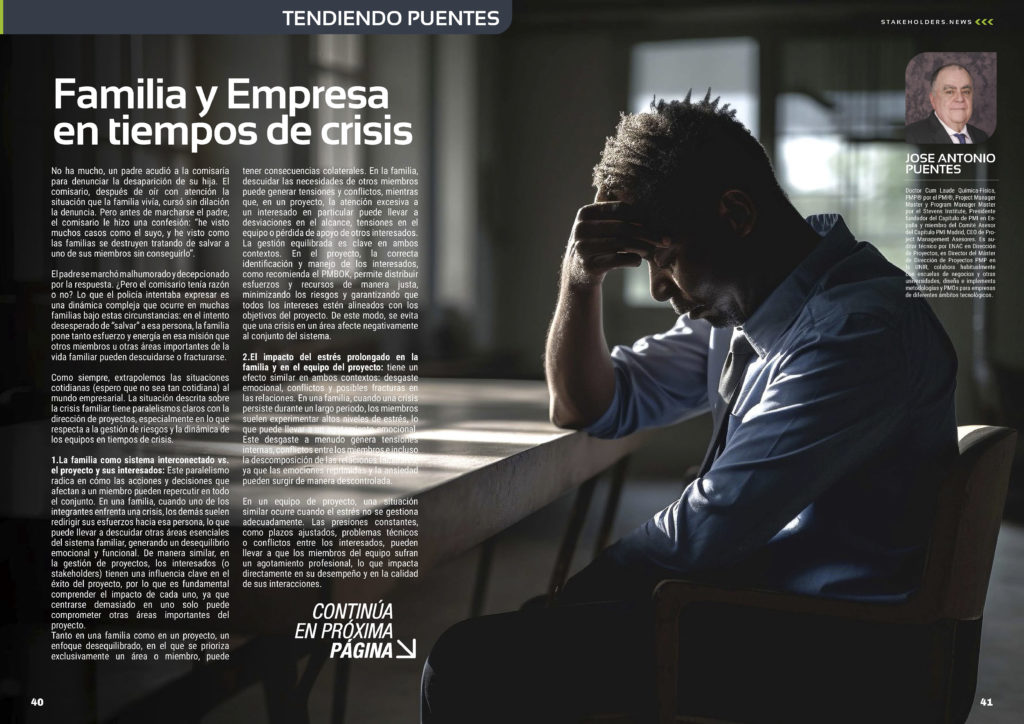 "Familia y Empresa en tiempos de crisis" artículo de Jose Antonio Puentes en la Sección "Tendiendo Puentes" de la edición de octubre de la revista mensual Stakeholders.news La Revista Líder de la Alta Dirección y los Profesionales de Gobierno, Dirección y Gestión de Porfolios, Programas y Proyectos.