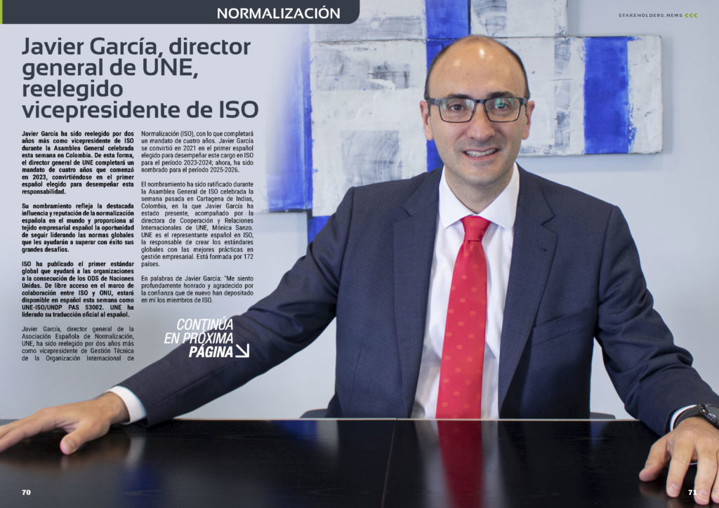 "Javier García, Director General de UNE, Reelegido Vicepresidente de ISO" artículo de UNE Asociación Española de Normalización en la Sección "Normalización" de la edición de octubre de la revista mensual Stakeholders.news La Revista Líder de la Alta Dirección y los Profesionales de Gobierno, Dirección y Gestión de Porfolios, Programas y Proyectos.