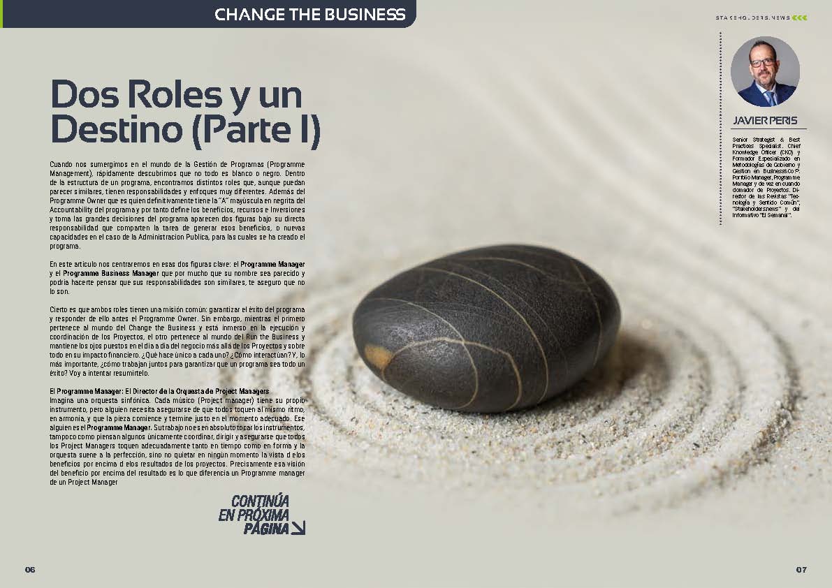 "Dos Roles y un Destino (Parte I)" artículo de Javier Peris en la Sección "Changue the Business" de la edición de diciembre de la revista mensual Stakeholders.news La Revista Líder de la Alta Dirección y los Profesionales de Gobierno, Dirección y Gestión de Porfolios, Programas y Proyectos.