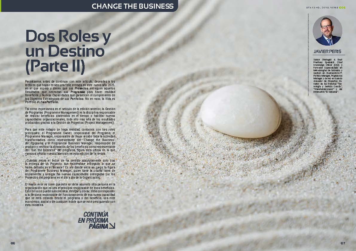 "Dos Roles y un Destino (Parte II)" artículo de Javier Peris en la Sección "Change the Business" de la edición de enero de la revista mensual Stakeholders.news La Revista Líder de la Alta Dirección y los Profesionales de Gobierno, Dirección y Gestión de Porfolios, Programas y Proyectos.