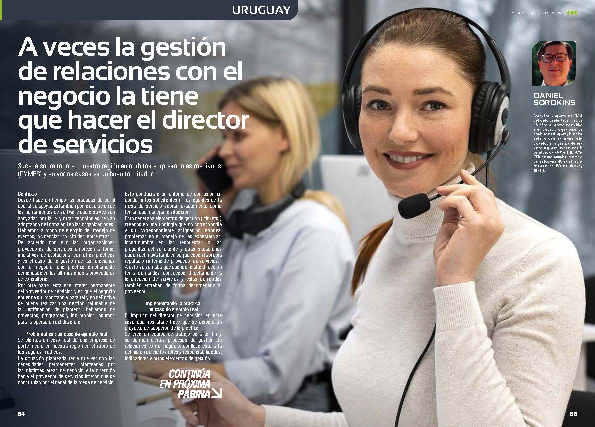 "A veces la Gestión de Relaciones con el Negocio la tiene que hacer el Director de Servicios" artículo de Daniel Sorokins en la Sección "Uruguay" de la edición de enero de la revista mensual Stakeholders.news La Revista Líder de la Alta Dirección y los Profesionales de Gobierno, Dirección y Gestión de Porfolios, Programas y Proyectos.