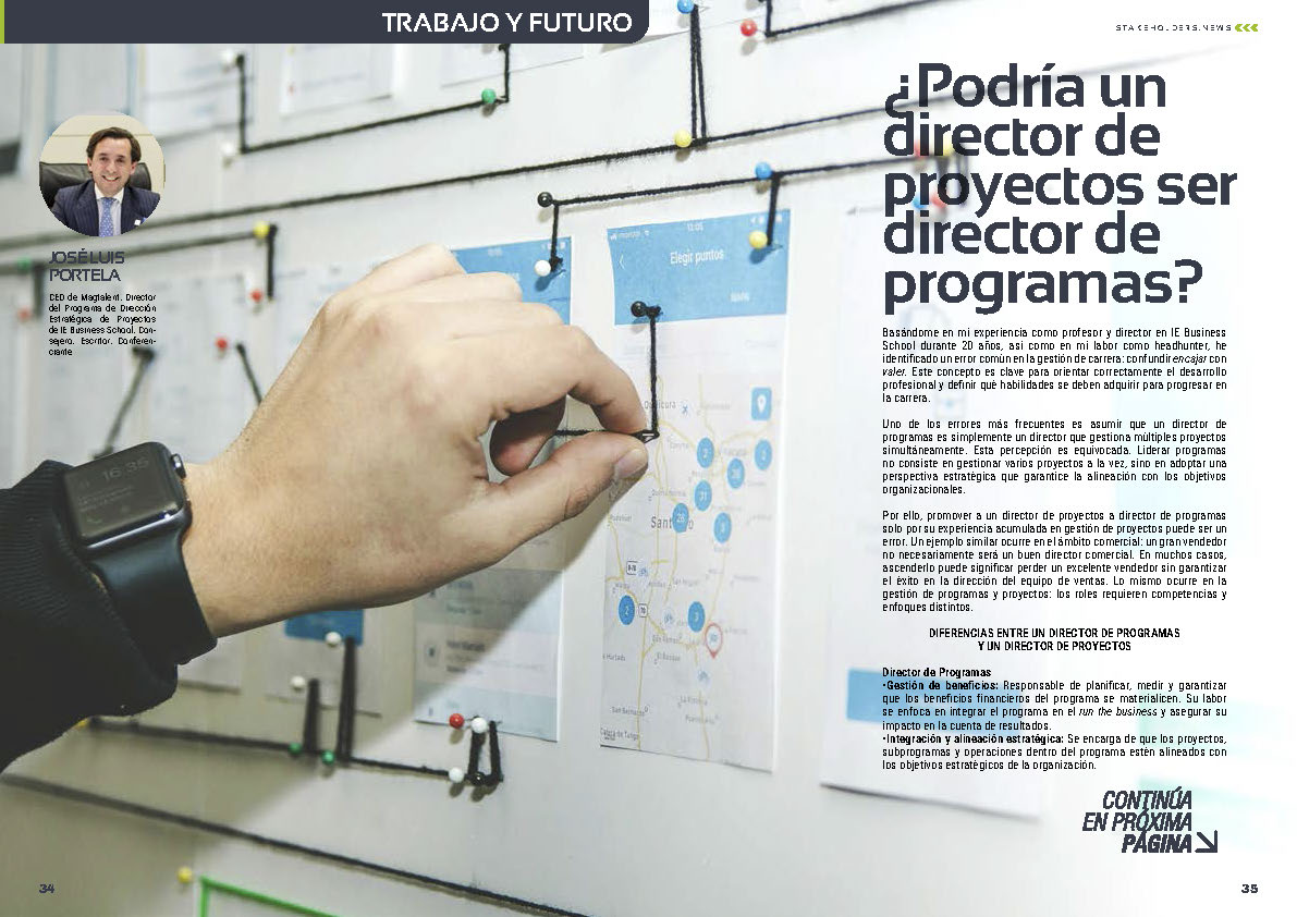 "¿Podría un director de proyectos ser director de programas?" artículo de Jose Luis Portela en la Sección "Empleo y Futuro" de la edición de febrero de 2025 ST036 de la revista mensual Stakeholders.news La Revista Líder de la Alta Dirección y los Profesionales de Gobierno, Dirección y Gestión de Porfolios, Programas y Proyectos.