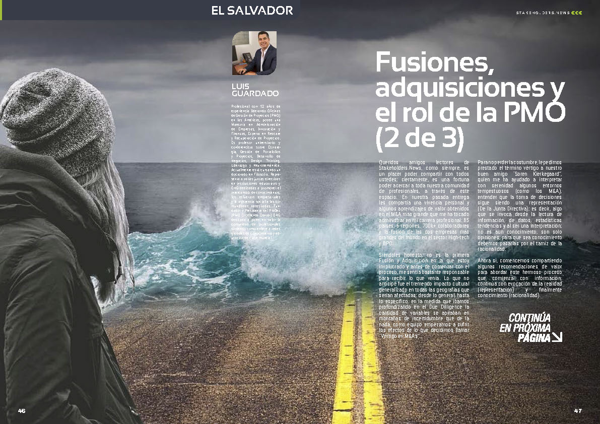 "Fusiones, Adquisiciones y el Rol de la PMO (2 de 3)" artículo de Luis Guardado en la Sección "El Salvador" de la edición de febrero de 2025 ST036 de la revista mensual Stakeholders.news La Revista Líder de la Alta Dirección y los Profesionales de Gobierno, Dirección y Gestión de Porfolios, Programas y Proyectos.