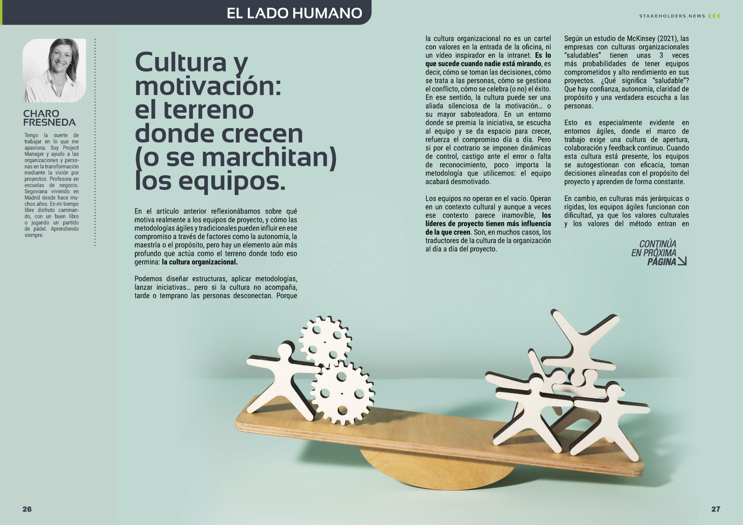 "Cultura y motivación: el terreno donde crecen (o se marchitan) los equipos" artículo de Charo Fresneda en la Sección "El Lado Humano" de la edición de abril de 2025 #ST0368de la revista mensual Stakeholders.news La Revista Líder de la Alta Dirección y los Profesionales de Gobierno, Dirección y Gestión de Porfolios, Programas y Proyectos.