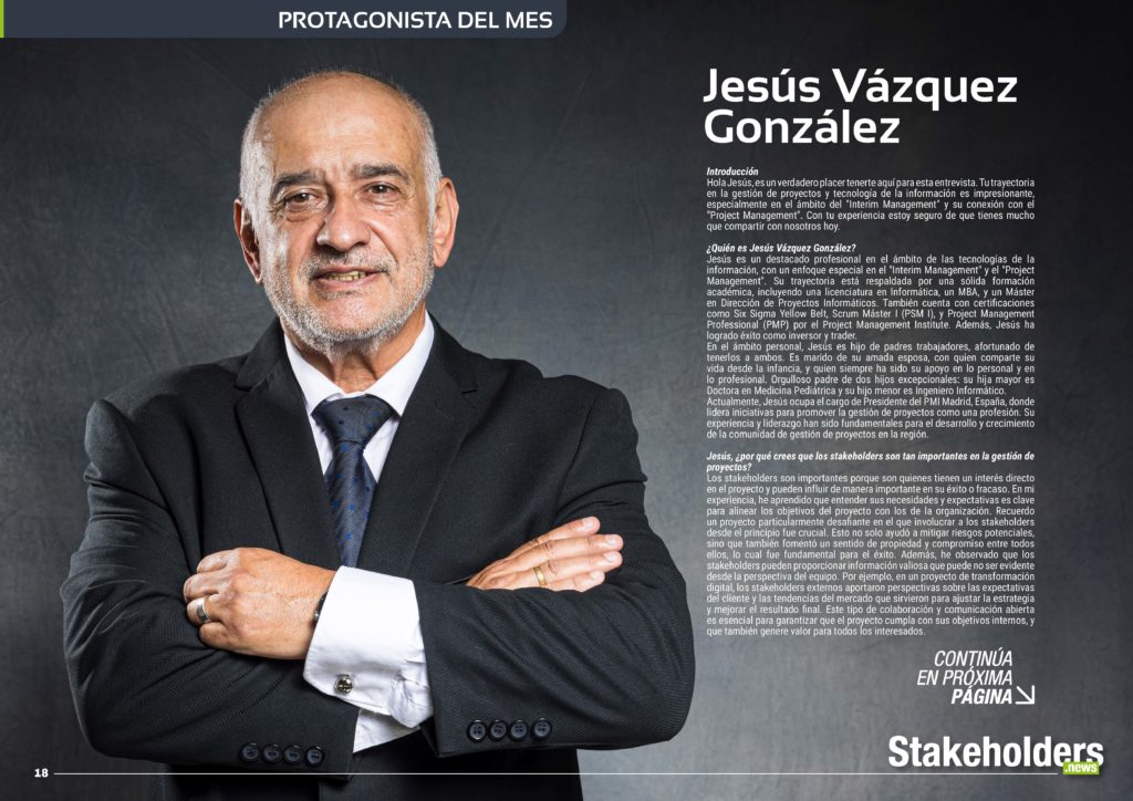 Jesús Vázquez González "Protagonista del Mes" de la edición de septiembre 2025 ST042 de la revista mensual Stakeholders.news La Revista Líder de la Alta Dirección y los Profesionales de Gobierno, Dirección y Gestión de Porfolios, Programas y Proyectos.
