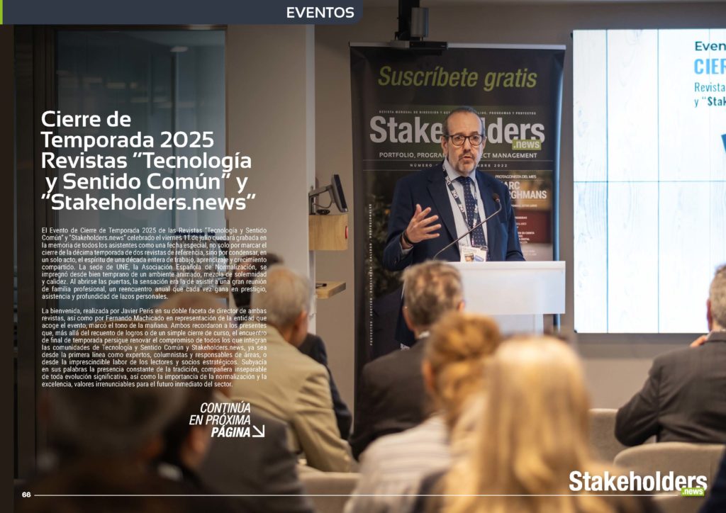 "Cierre de Temporada 2025 Revistas “Tecnología y Sentido Común” y “Stakeholders.news”" artículo de Manuel David Serrat Olmos en la Sección "Eventos" de la edición de septiembre de 2025 #ST042 de la revista mensual Stakeholders.news La Revista Líder de la Alta Dirección y los Profesionales de Gobierno, Dirección y Gestión de Porfolios, Programas y Proyectos.