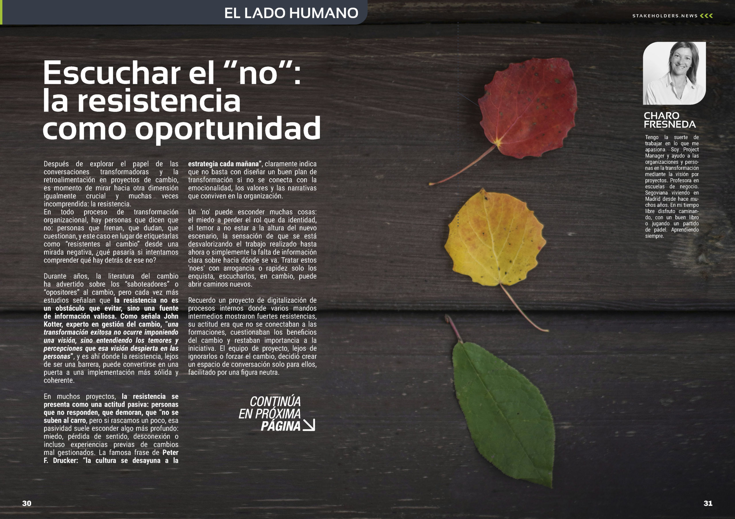 "Escuchar el “no”: la resistencia como oportunidad" artículo de Charo Fresneda en la Sección "El Lado Humano" de la edición de octubre de 2025 #ST043 de la revista mensual Stakeholders.news La Revista Líder de la Alta Dirección y los Profesionales de Gobierno, Dirección y Gestión de Porfolios, Programas y Proyectos.