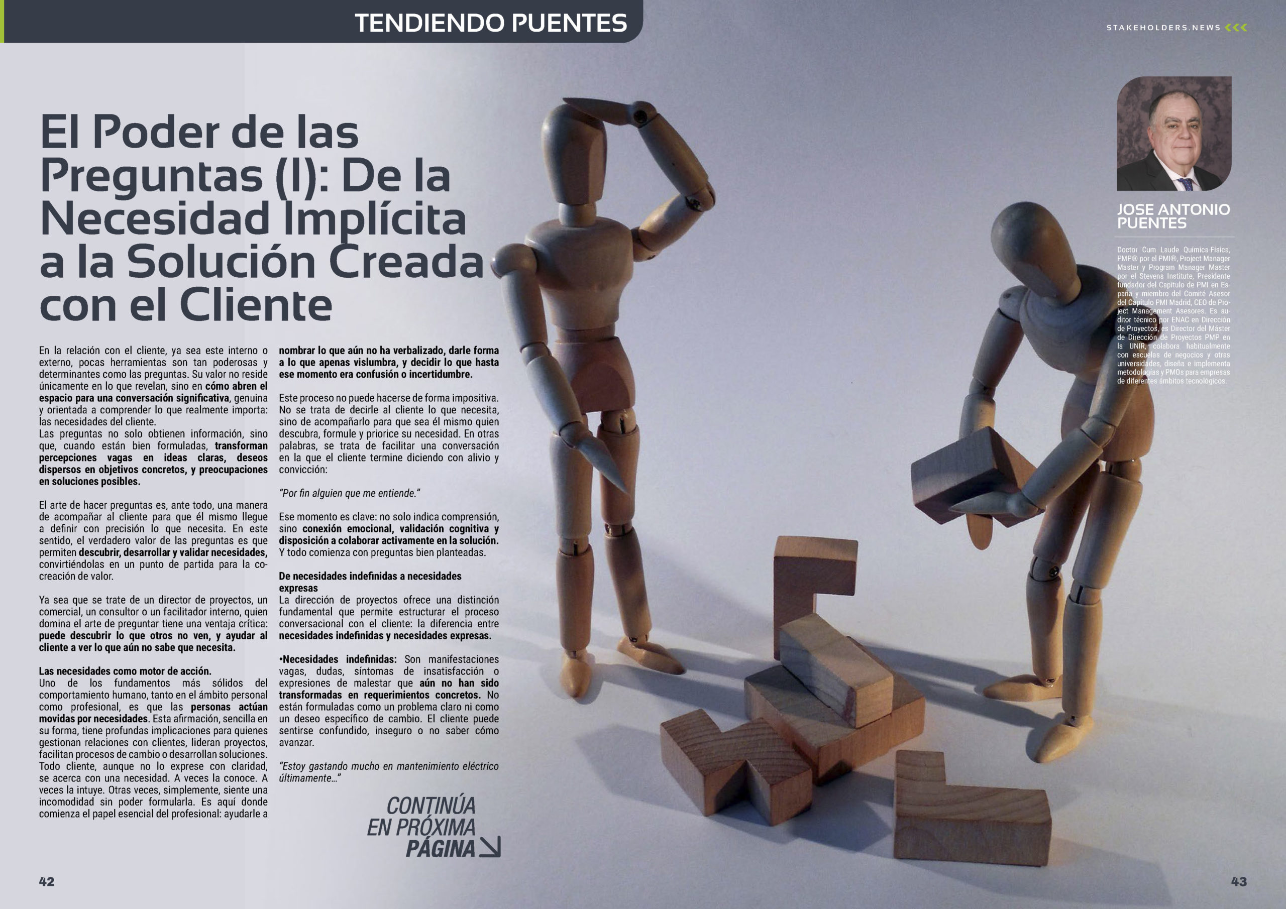 "El Poder de las Preguntas (I): De la Necesidad Implícita a la Solución Creada con el Cliente" artículo de Jose Antonio Puentes en la Sección "Tendiendo Puentes" de la edición de octubre de 2025 #ST043 de la revista mensual Stakeholders.news La Revista Líder de la Alta Dirección y los Profesionales de Gobierno, Dirección y Gestión de Porfolios, Programas y Proyectos.