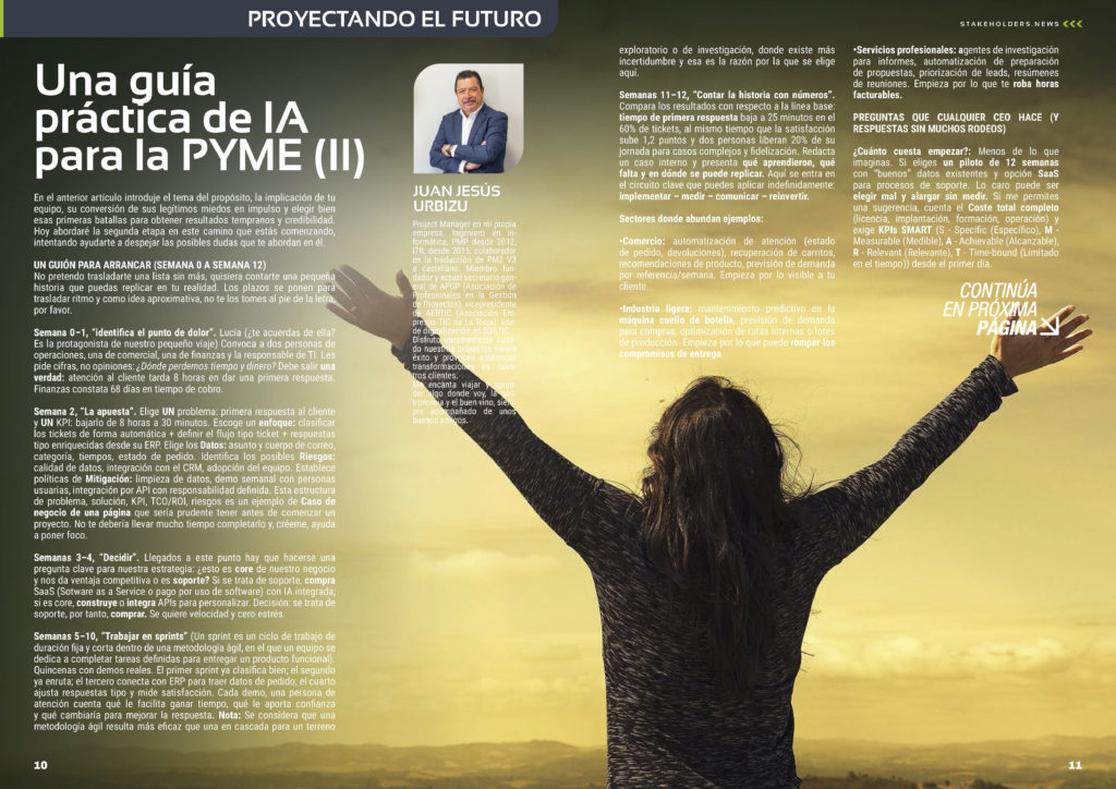 "Una guía práctica de IA para la PYME (II)" artículo de Juan Jesús Urbizu en la Sección ""Proyectando el Futuro de la edición de noviembre de 2025 #ST044 de la revista mensual Stakeholders.news La Revista Líder de la Alta Dirección y los Profesionales de Gobierno, Dirección y Gestión de Porfolios, Programas y Proyectos.