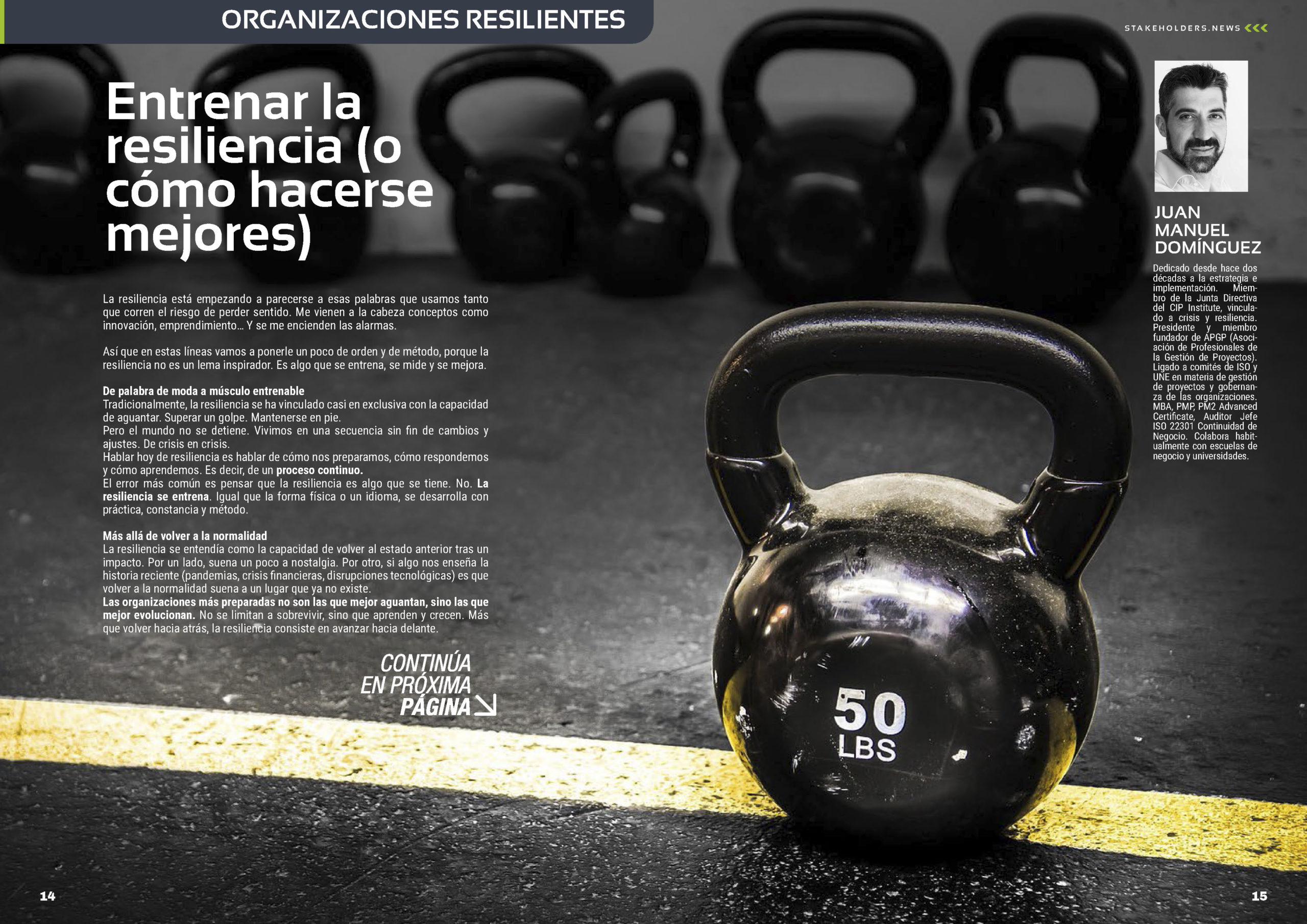 "Entrenar la resiliencia (o cómo hacerse mejores)" artículo de Juan Manuel Dominguez en la Sección "Organizaciones Resilientes" de la edición de noviembre de 2025 #ST044 de la revista mensual Stakeholders.news La Revista Líder de la Alta Dirección y los Profesionales de Gobierno, Dirección y Gestión de Porfolios, Programas y Proyectos.