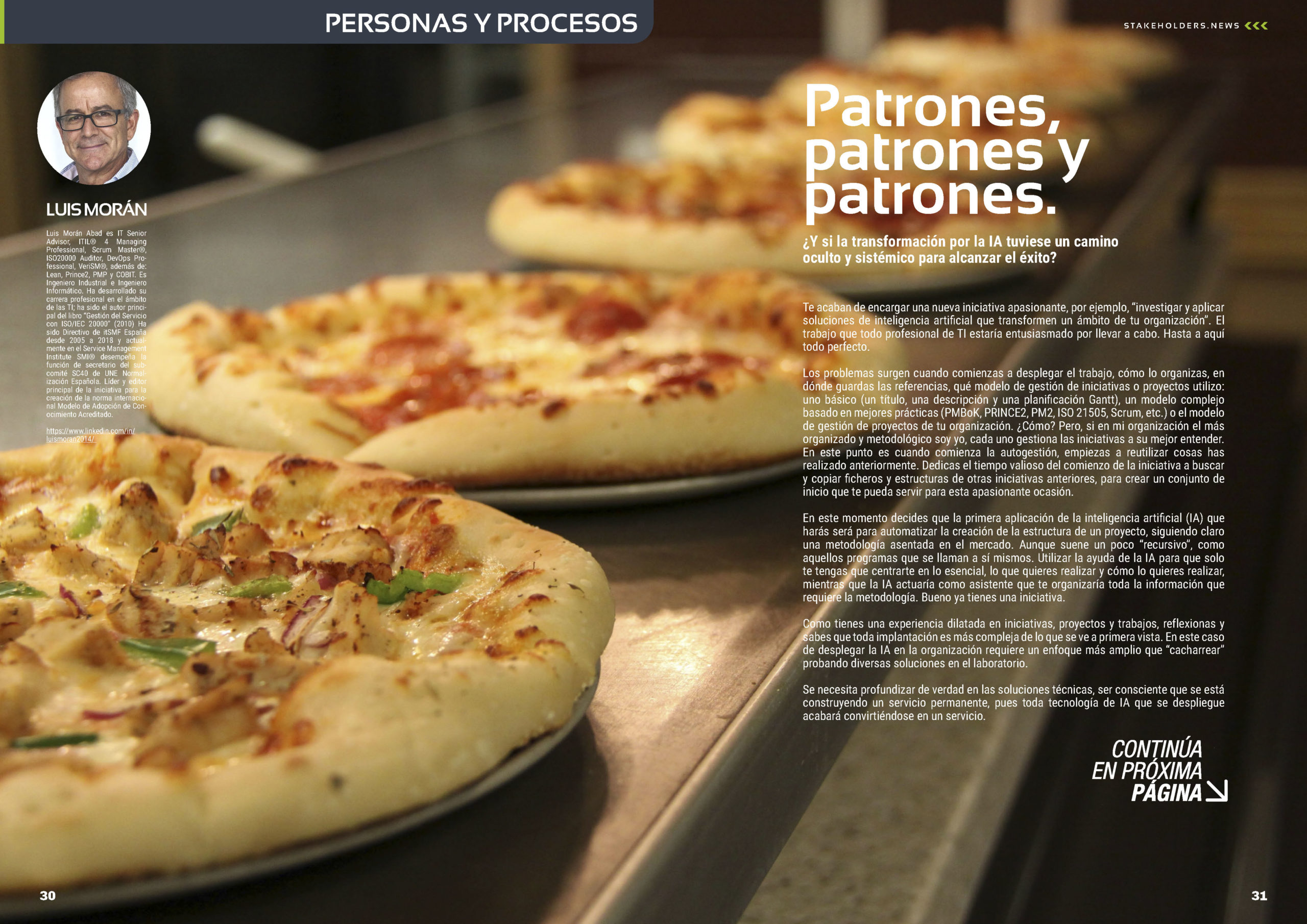 "Patrones, patrones y patrones." artículo de Luis Morán en la Sección "Personas y Procesos" de la edición de noviembre de 2025 #ST044 de la revista mensual Stakeholders.news La Revista Líder de la Alta Dirección y los Profesionales de Gobierno, Dirección y Gestión de Porfolios, Programas y Proyectos.