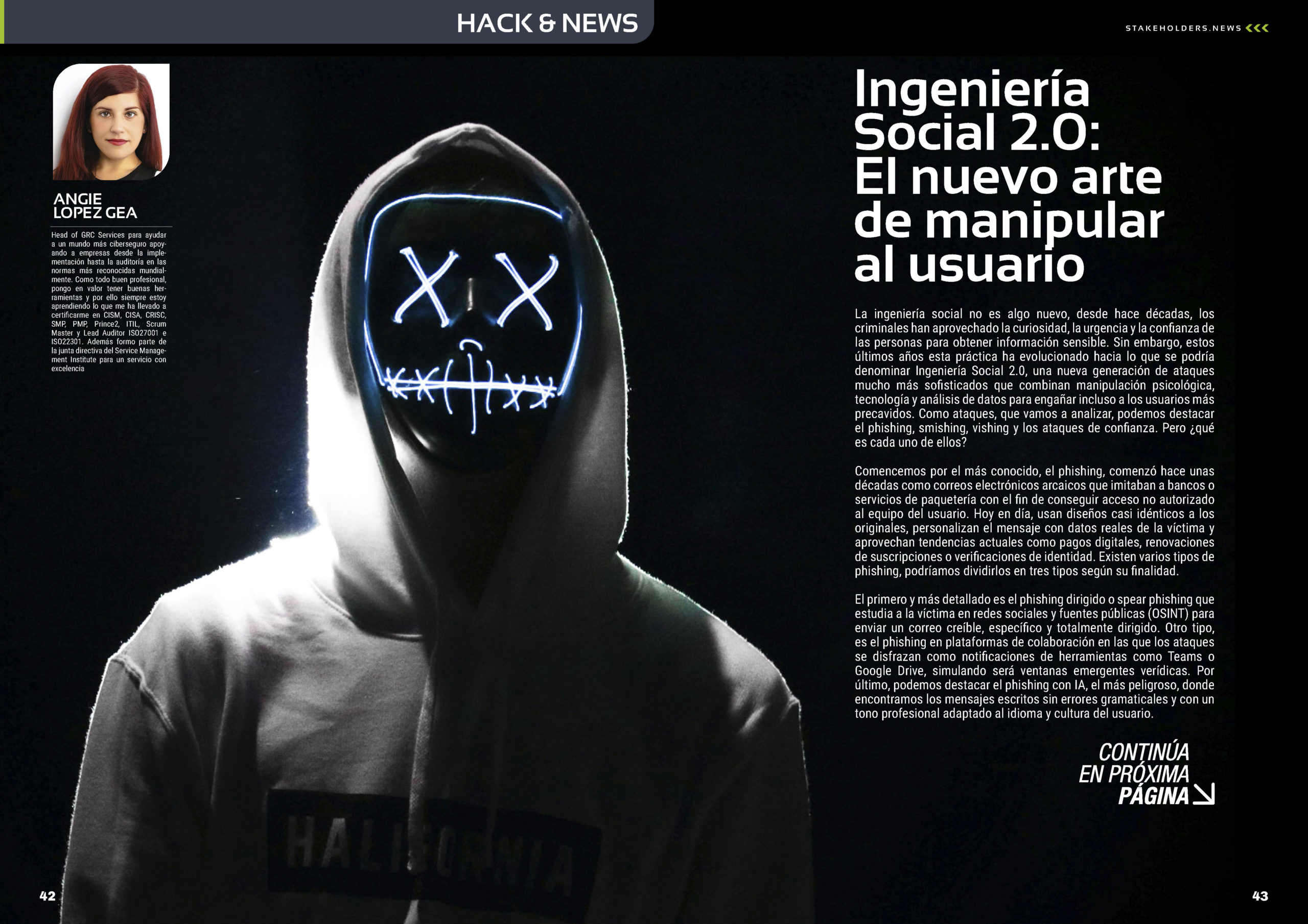 "Ingeniería Social 2.0: El nuevo arte de manipular al usuario" artículo de Angie López en la Sección "Hack & News" de la edición de noviembre de 2025 #ST044 de la revista mensual Stakeholders.news La Revista Líder de la Alta Dirección y los Profesionales de Gobierno, Dirección y Gestión de Porfolios, Programas y Proyectos.