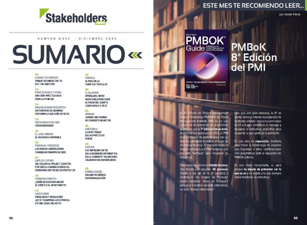 "PMBoK® 8ª Edición del Project Management Institute" en la Sección "Este mes te recomiendo leer por Javier Peris" de la edición de diciembre de 2025 #ST045 de la revista mensual Stakeholders.news La Revista Líder de la Alta Dirección y los Profesionales de Gobierno, Dirección y Gestión de Porfolios, Programas y Proyectos.