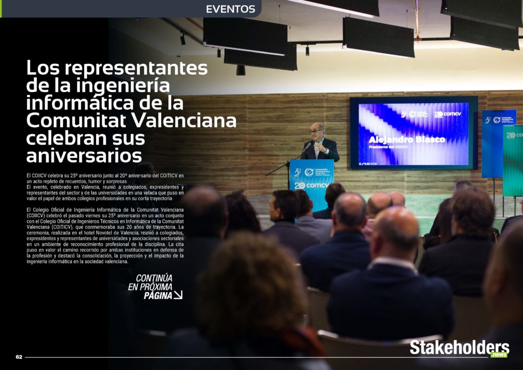 "Los representantes de la ingeniería informática de la Comunitat Valenciana celebran sus aniversarios " en la Sección "Eventos" de la edición de diciembre de 2025 #ST045 de la revista mensual Stakeholders.news La Revista Líder de la Alta Dirección y los Profesionales de Gobierno, Dirección y Gestión de Porfolios, Programas y Proyectos.
