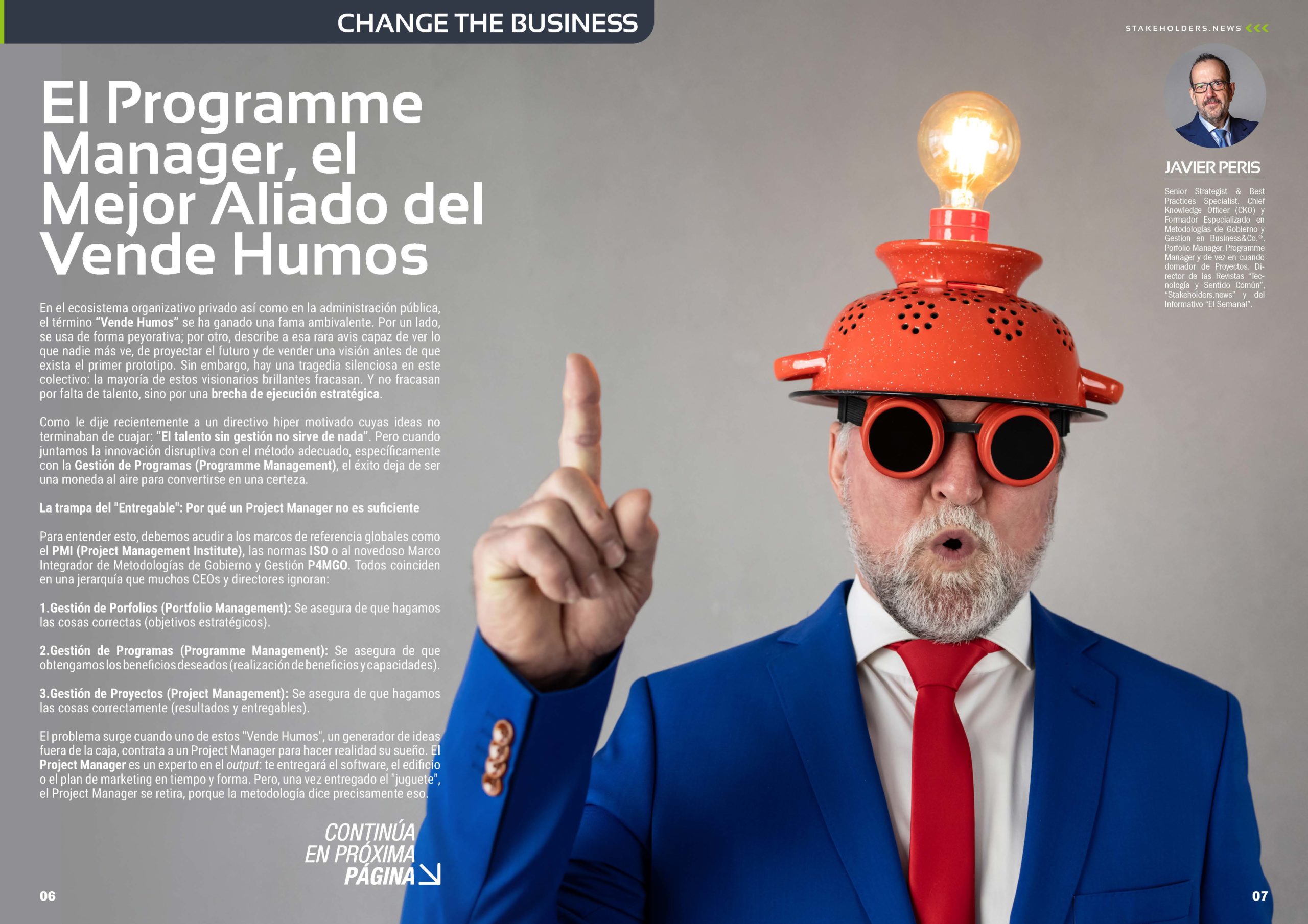 "El Programme Manager, el Mejor Aliado del Vende Humos" Articulo de Javier Peris en la Sección "Change the Business" de la edición de marzo de 2025 #ST048 de la revista mensual Stakeholders.news La Revista Líder de la Alta Dirección y los Profesionales de Gobierno, Dirección y Gestión de Porfolios, Programas y Proyectos.